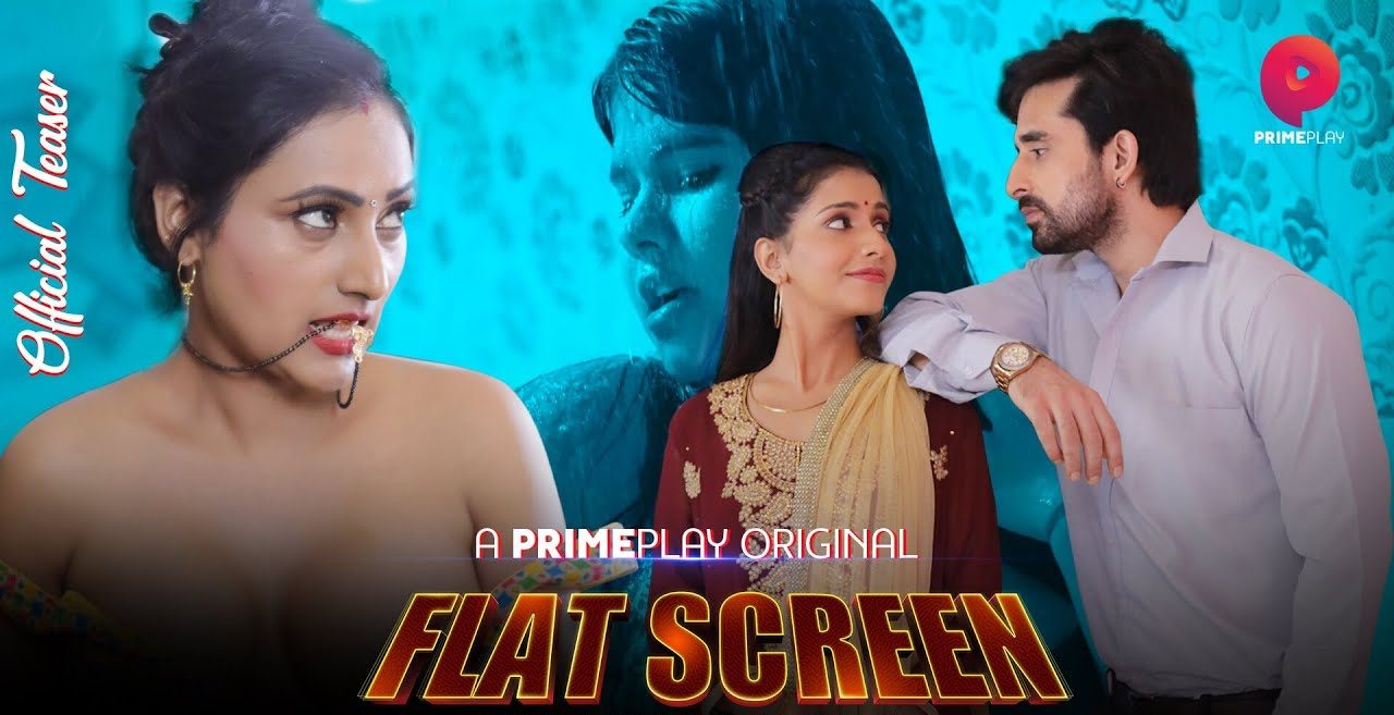 Flat Screen S01 Episode 5 Hindi Hot webseries – PrimePlay